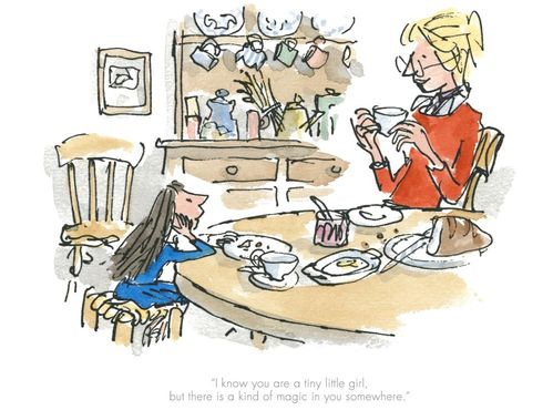 Matilda-There is a kind of magic in you by Quentin Blake