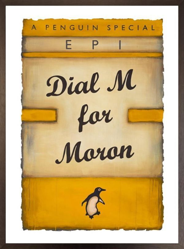 Dial M For Moron (Yellow) By EPI - Framed Edition
