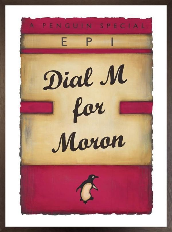 Dial M For Moron ( Magenta) By EPI - Framed Edition
